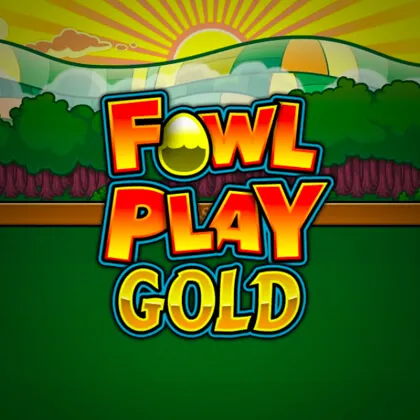Fowl Play Gold